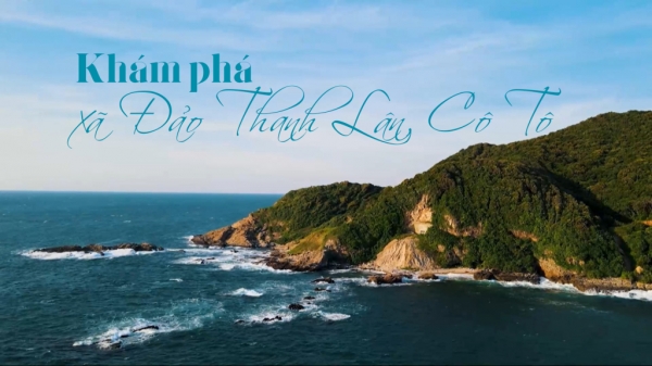 Khám phá xã Đảo Thanh Lân, Cô Tô